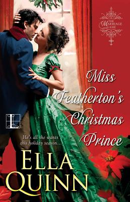 Miss Featherton's Christmas Prince - Ella Quinn