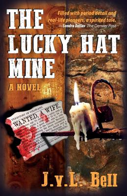 The Lucky Hat Mine - J. V. L. Bell