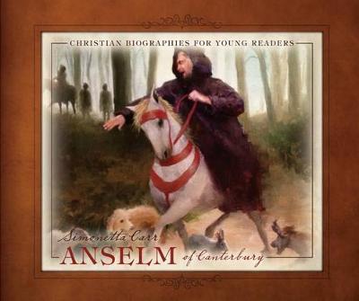 Anselm of Canterbury - Simonetta Carr