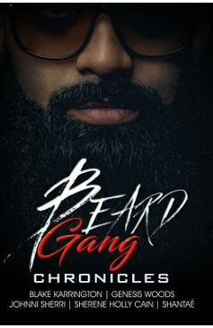 Coperta cărții 'Beard Gang Chronicles - Blake Karrington'