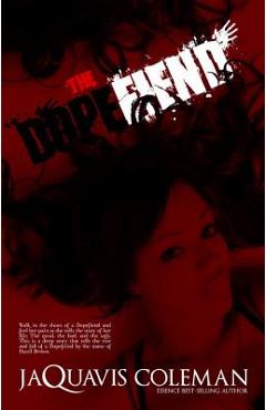 Coperta cărții 'The Dopefiend: Part 2 of Dopeman's Trilogy - Jaquavis Coleman'