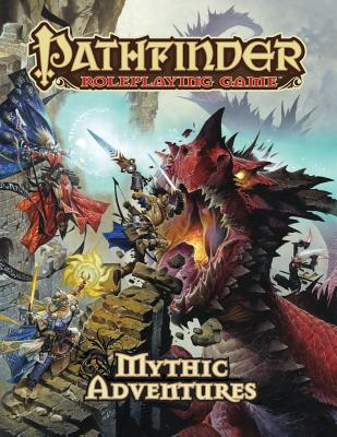 Pathfinder Roleplaying Game: Mythic Adventures - Jason Bulmahn