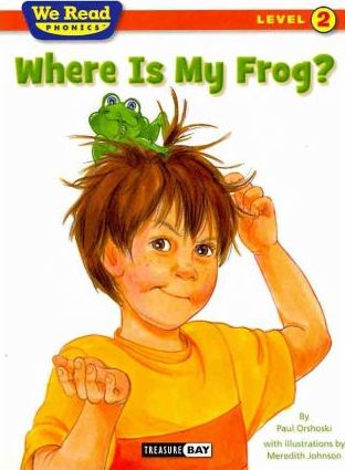Where Is My Frog? - Paul Orshoski