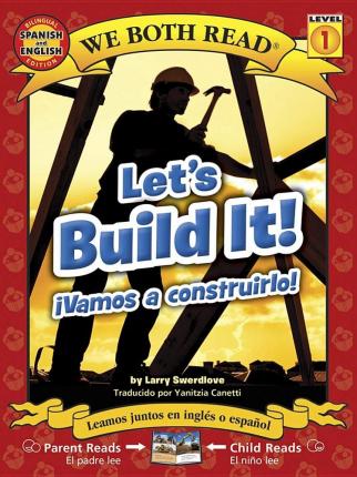 Let's Build It!/Vamos A Construirlo! - Larry Swerdlove