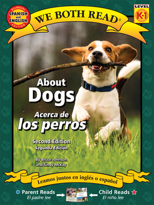 About Dogs/Acerca de Los Perros - Bruce Johnson