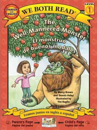 The Well-Mannered Monster/El Monstruo de Buenos Modales - Marcy Brown