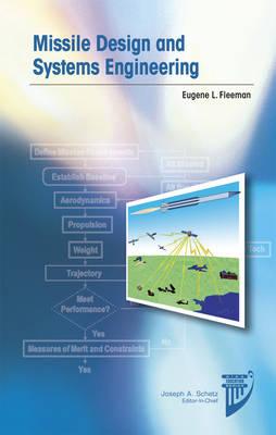 Missile Design and System Engineering - Eugene L. Fleeman