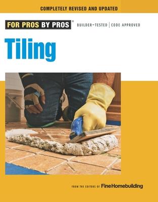 Tiling: Planning, Layout & Installation - Joseph Truini
