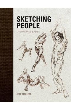 Coperta cărții 'Sketching People: Life Drawing Basics - Jeff Mellem'
