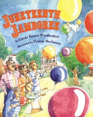Juneteenth Jamboree - Carole Boston Weatherford