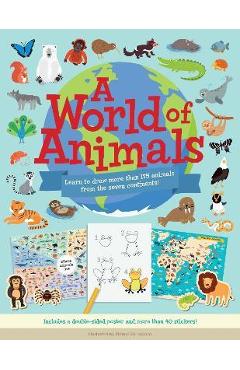 Poza produsului A World of Animals: Learn to Draw More Than 175 Animals from the Seven Continents! - Rimma Zainagova
