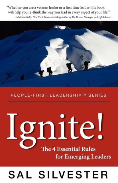 Ignite!: The 4 Essential Rules for Emerging Leaders - Sal Silvester