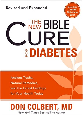 The New Bible Cure for Diabetes - Don Colbert