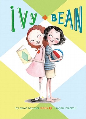 Ivy + Bean - Annie Barrows