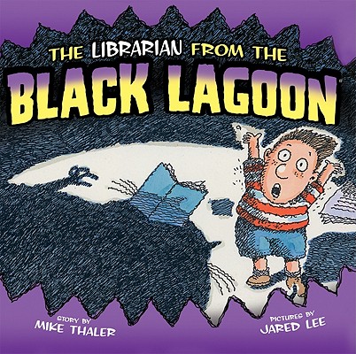 Librarian from the Black Lagoon - Mike Thaler