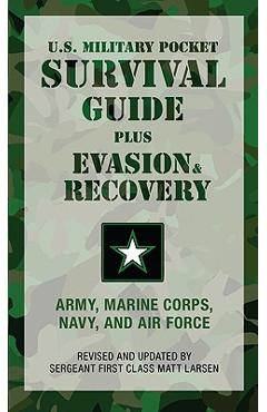 Poza produsului U.S. Military Pocket Survival Guide: Plus Evasion & Recovery - U S Army Marine Corps Navy And Air Force