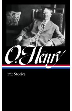 O. Henry: 101 Stories (Loa #345) - O. Henry