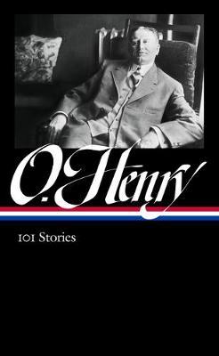 O. Henry: 101 Stories (Loa #345) - O. Henry
