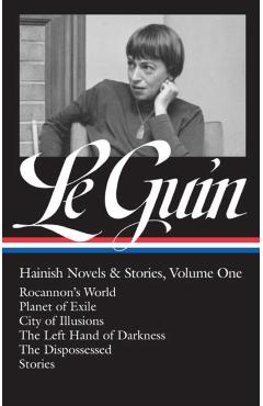 Ursula K. Le Guin: Hainish Novels and Stories Vol. 1 (Loa #296): Rocannon's World / Planet of Exile / City of Illusions / The Left Hand of Darkness / - Ursula K. Le Guin