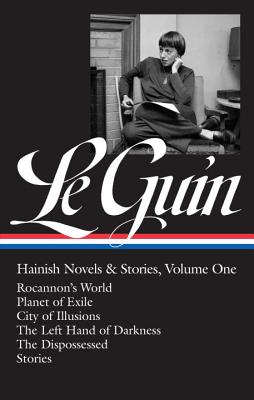 Ursula K. Le Guin: Hainish Novels and Stories Vol. 1 (Loa #296): Rocannon's World / Planet of Exile / City of Illusions / The Left Hand of Darkness / - Ursula K. Le Guin