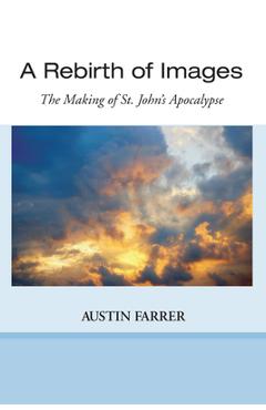 Coperta cărții 'A Rebirth of Images - Austin Farrer'