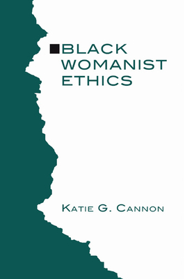 Black Womanist Ethics - Katie Cannon