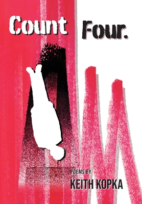 Coperta cărții 'Count Four - Keith Kopka'