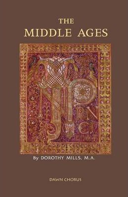 The Middle Ages - Dorothy Mills