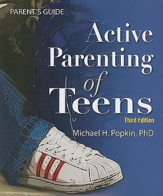 Active Parenting of Teens - Michael H. Popkin