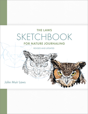 The Laws Sketchbook for Nature Journaling - John Muir Laws