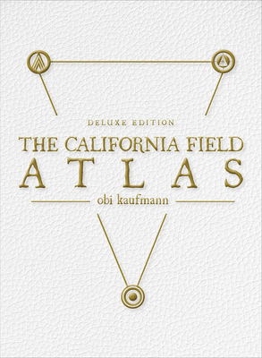 The California Field Atlas: Deluxe Edition - Obi Kaufmann