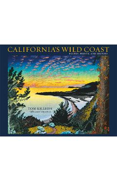Poza produsului California's Wild Coast: Poetry, Prints, and History - Tom Killion
