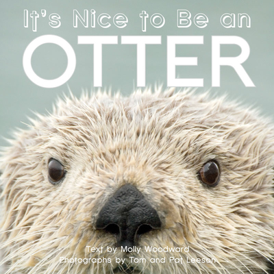 It's Nice to Be an Otter - Molly Woodward