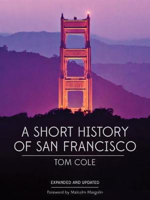 A Short History of San Francisco - Tom Cole