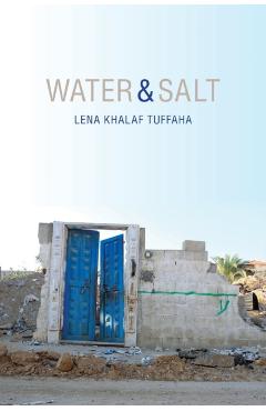 Water & Salt - Lena Khalaf Tuffaha