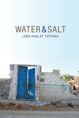 Water & Salt - Lena Khalaf Tuffaha
