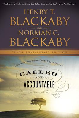Called and Accountable: Discovering Your Place in God's Eternal Purpose - Henry Blackaby