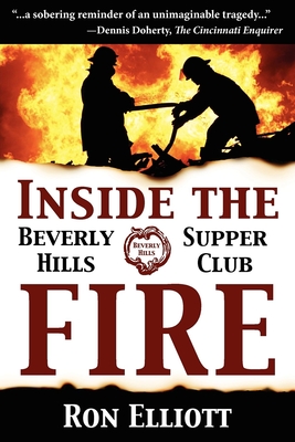 Inside the Beverly Hills Supper Club Fire - Ron Elliott