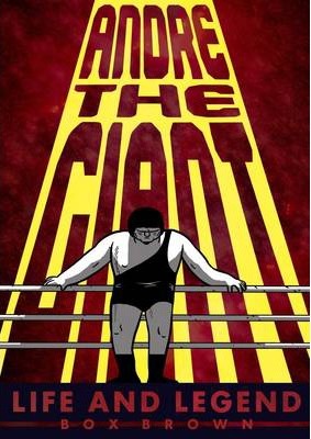 Andre the Giant: Life and Legend - Brian 