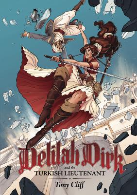 Delilah Dirk and the Turkish Lieutenant - Tony Cliff