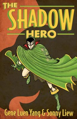 The Shadow Hero - Gene Luen Yang