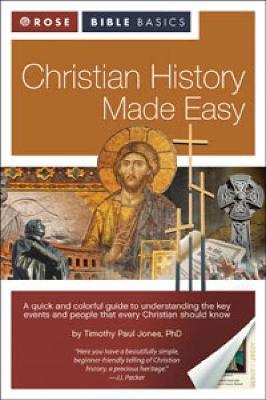 Christian History Made Easy - Timothy Paul Jones