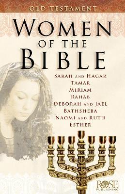 Women of the Bible: Old Testament - Rose Publishing