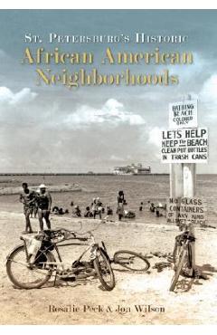 Coperta cărții 'St. Petersburg's Historic African American Neighborhoods - Rosalie Peck'