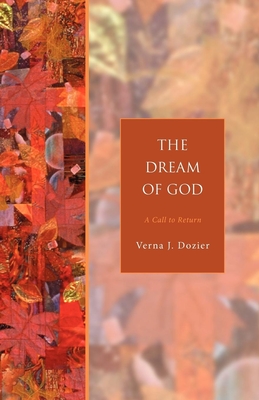 The Dream of God: A Call to Return - Verna J. Dozier