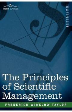 Coperta cărții 'The Principles of Scientific Management - Frederick Winslow Taylor'
