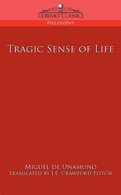 Tragic Sense of Life - Miguel De Unamuno