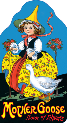 Mother Goose: Book of Rhymes - Margaret Evans Price