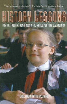History Lessons: How Textbooks from Around the World Portray U.S. History - Dana Lindaman