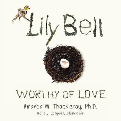 Lily Bell: Worthy of Love - Amanda Thackeray